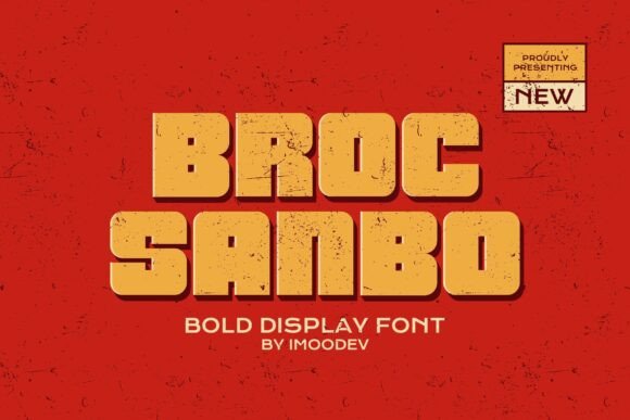Broc Sanbo: A Typeface That Commands Attention