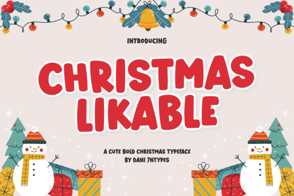 Christmas Likable: Your Go-To Font for Festive Cheer