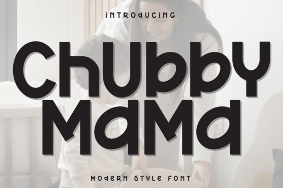 Chubby Mama: A Handwritten Font with Heart and Character
