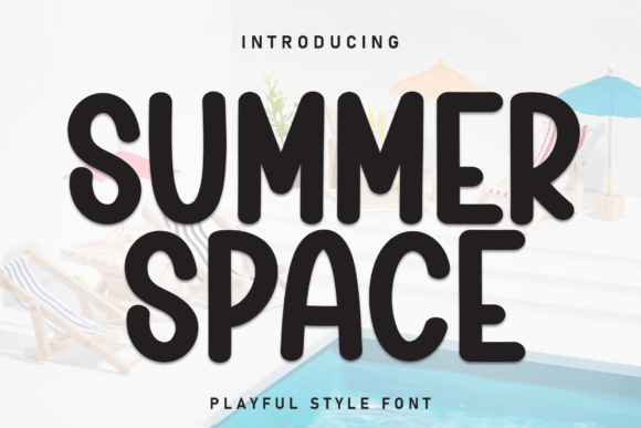 Summer Space: A Bold Typeface for Maximum Impact